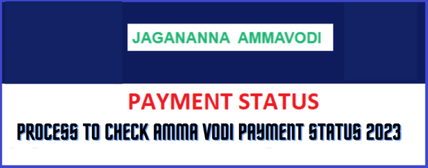 Process to check Amma Vodi Payment Status 2023