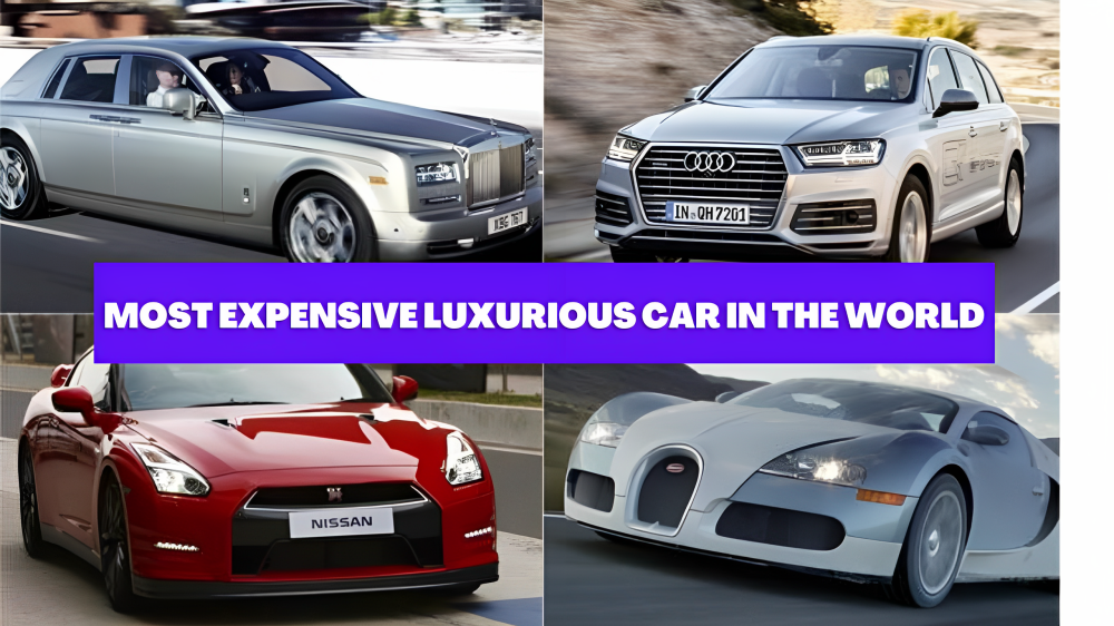 MOST EXPENSIVE LUXURIOUS CAR IN THE WORLD