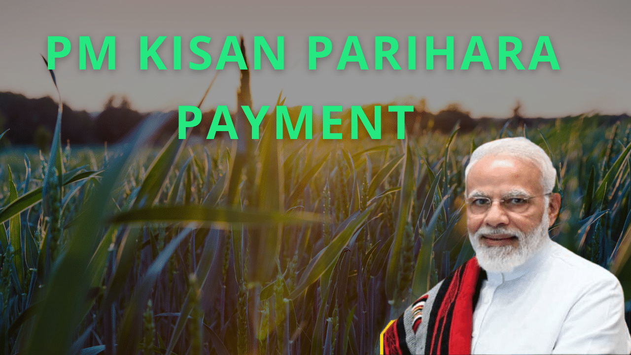 pm kisan parihara payment