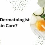 dermatologist skin care