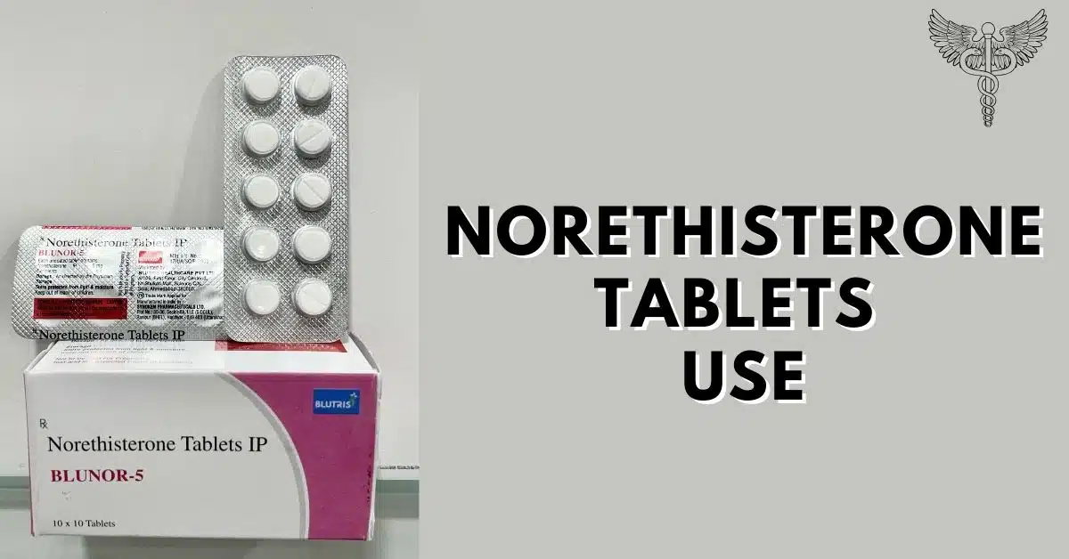 norethisterone tablets use