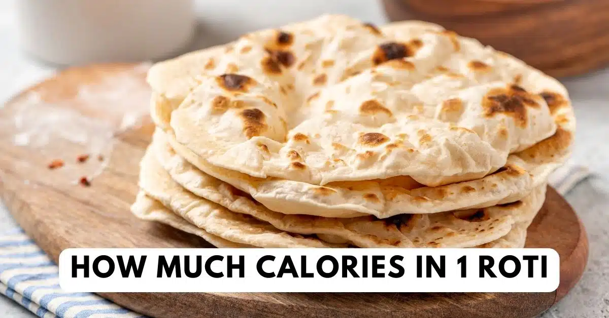 How Many Calorie In A Roti