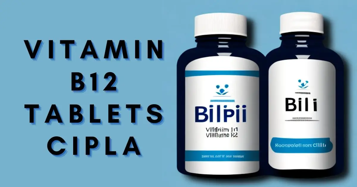 vitamin b12 tablets cipla
