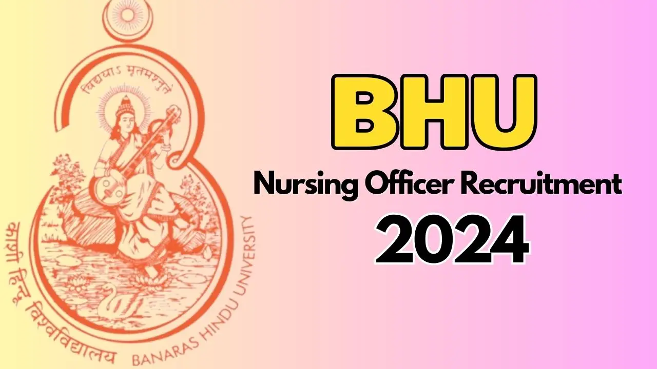BHU Nursing Officer Recruitment