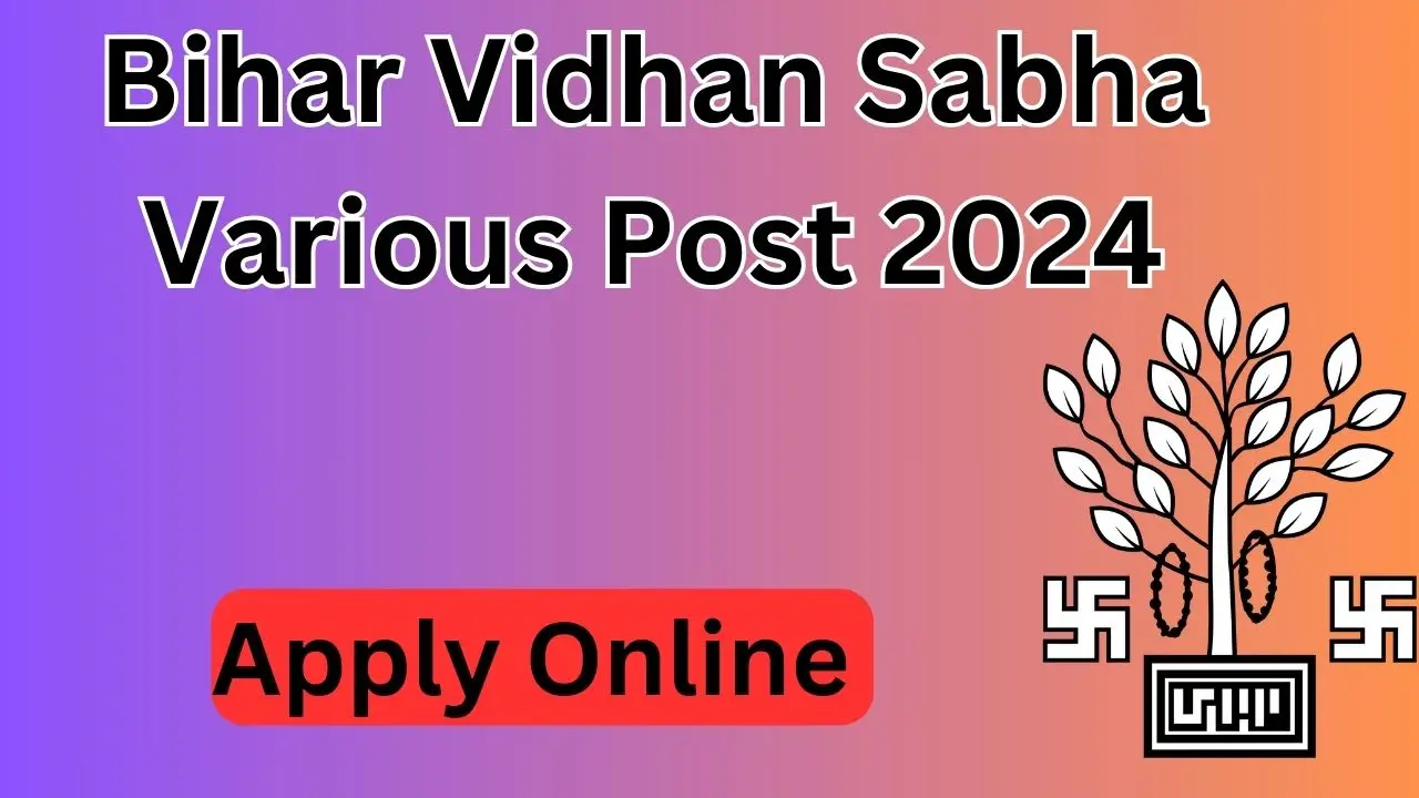 Bihar Vidhan Sabha Various Post Online Form 2024