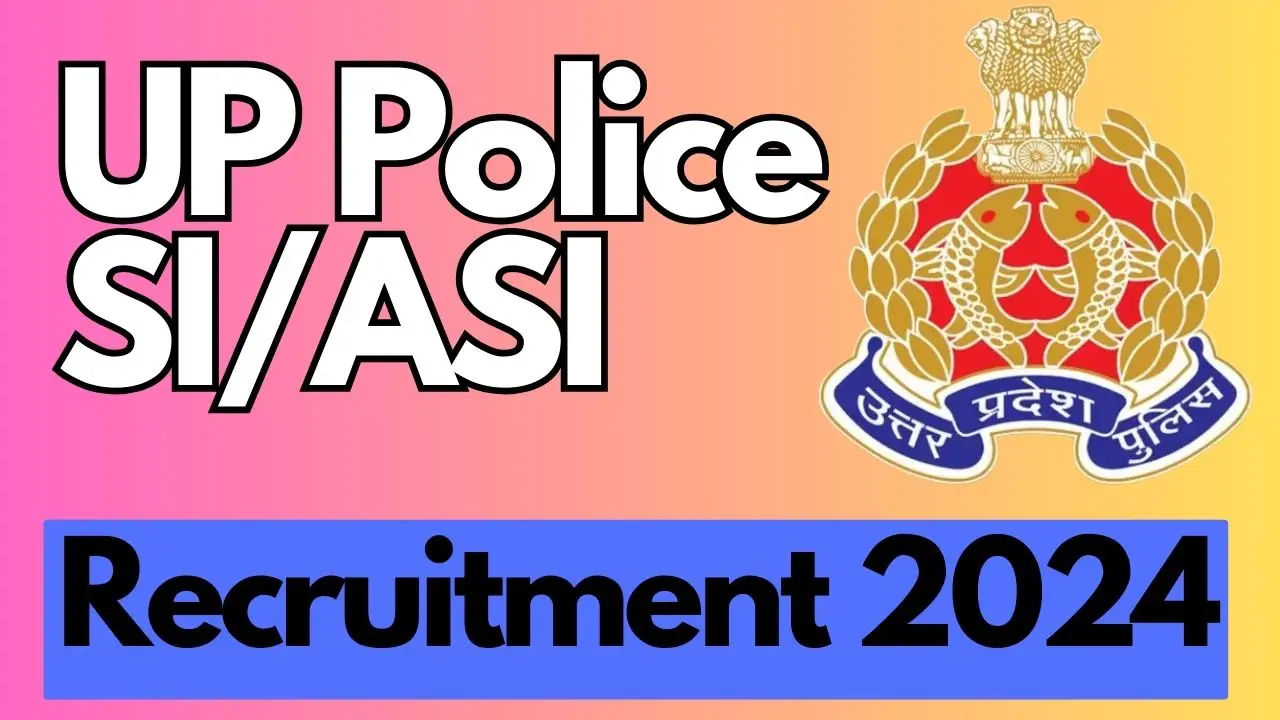 UP Police SI/ASI Recruitment 2024
